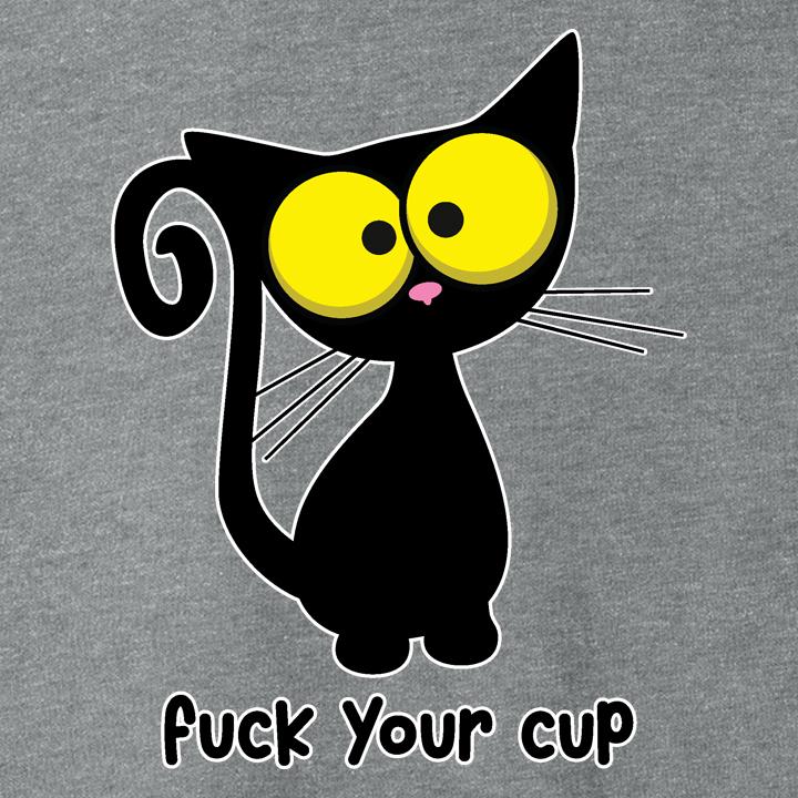 F Your Cup
